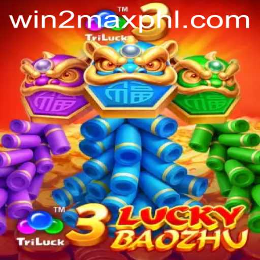 Unveiling 3LuckyBaozhu: Experience the Exhilaration with WIN2MAX