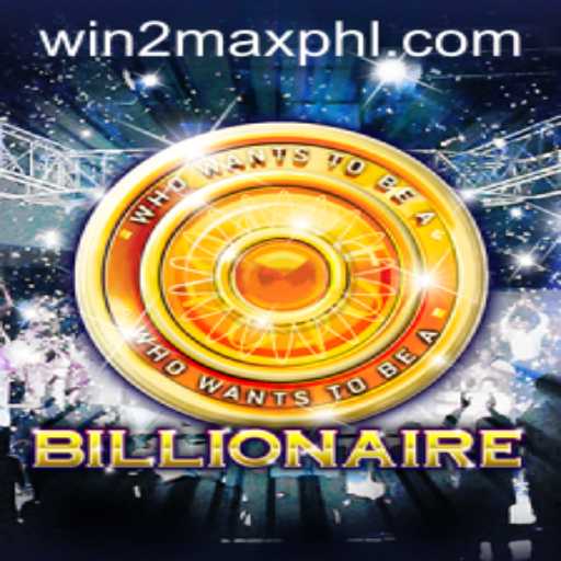 Enter the World of Billionaire: Master WIN2MAX