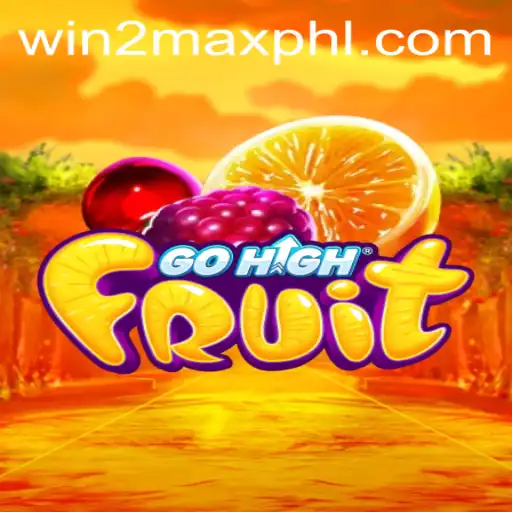 Discover GoHighFruit: The Ultimate Gaming Experience with WIN2MAX