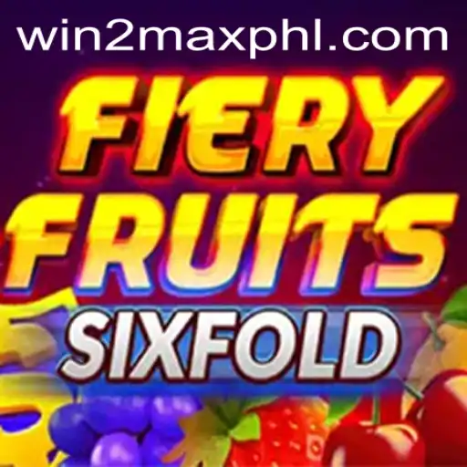 FieryFruitsSixFold: A Thrilling Adventure in the World of WIN2MAX