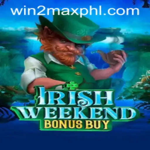 Explore the Thrills of IrishWeekendBonusBuy: Unleash the Power of WIN2MAX