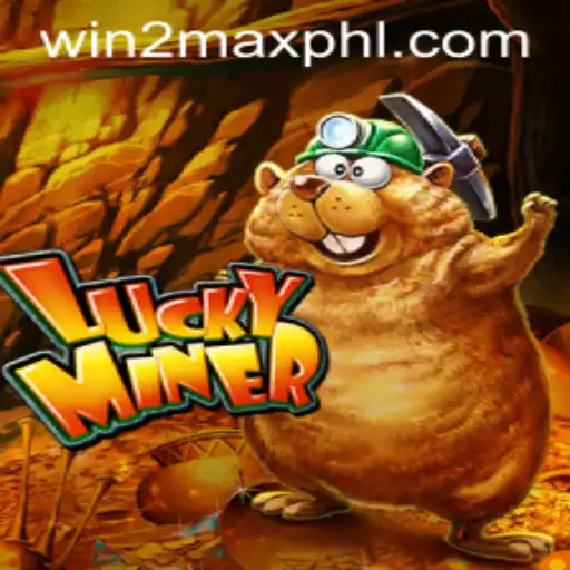 Exploring the Exciting World of LuckyMiner: An In-Depth Look at the Game and Its WIN2MAX Feature