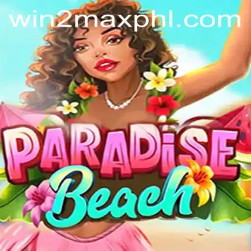 Explore the Exciting World of ParadiseBeach with WIN2MAX