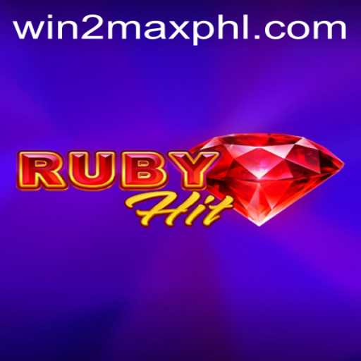 Discover the Thrills of RubyHit: Mastering WIN2MAX